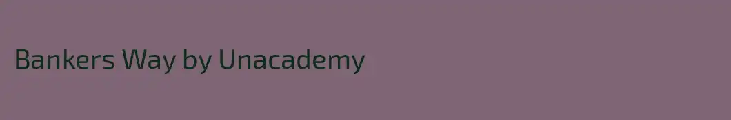 Bankers Way by Unacademy